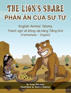 The Lion's Share - English Animal Idioms (Vietnamese-English) - Harrison, Troon