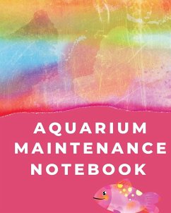 Aquarium Maintenance Notebook - Placate, Holly