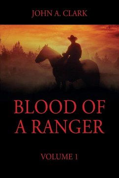 Blood of a Ranger - Clark, John A.