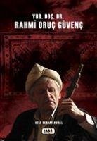 Yrd. Doc. Dr. Rahmi Oruc Güvenc - Serhat Kural, Aziz