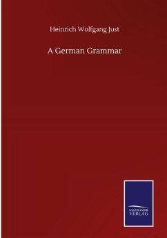 A German Grammar - Just, Heinrich Wolfgang