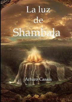 La Luz de Shambala - Casais, Arturo