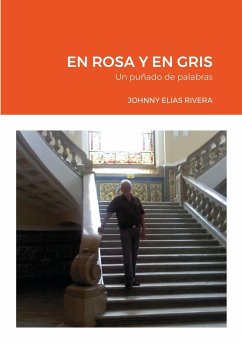 EN ROSA Y EN GRIS - Elias Rivera, Johnny