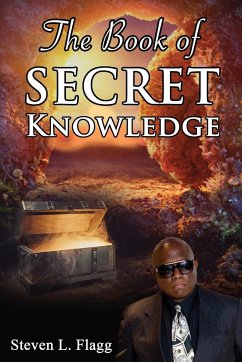 The Book of Secret Knowledge - Flagg, Steven