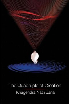 The Quadruple of Creation - Jana, Khagendra Nath