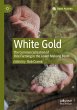 White Gold: The Commercialisation of... - Bild 1