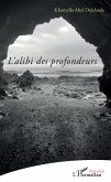 L'alibi des profondeurs