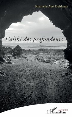 L'alibi des profondeurs - Delalande, Khamylle-Abel