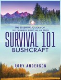 Survival 101 Bushcraft