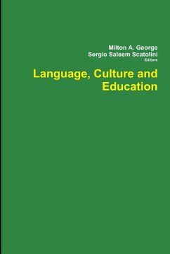 Language, Culture and Education - George, Milton A.; Scatolini, Sergio Saleem