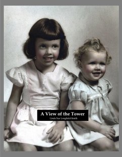 A View of the Tower - Longfield-Smith, Linda Sue