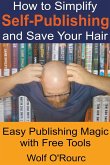 How to Simplify Self-Publishing and Save Your Hair