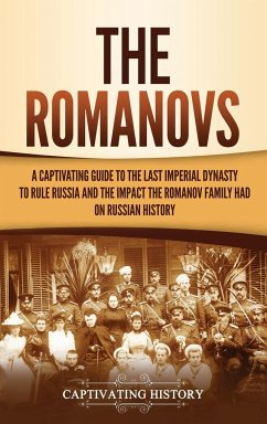 The Romanovs - History, Captivating