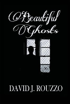 Beautiful Ghosts - Rouzzo, David J.