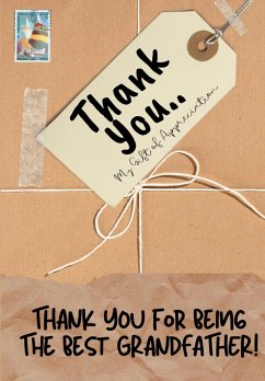 Thank You For Being The Best Grandfather! - Publishing Group, The Life Graduate