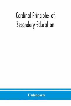 Cardinal principles of secondary education - Unknown