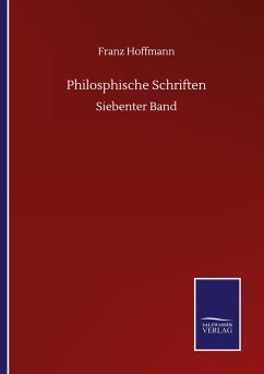 Philosphische Schriften - Hoffmann, Franz