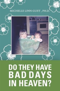 Do They Have Bad Days in Heaven? - Linn-Gust, Michelle