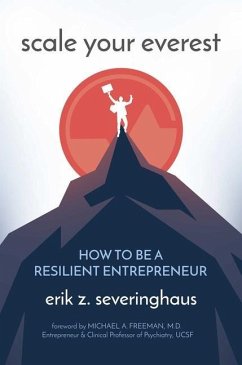 Scale Your Everest: How to Be a Resilient Entrepreneur - Severinghaus, Erik Z.