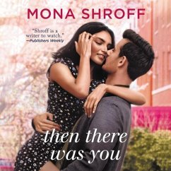 Then There Was You - Shroff, Mona
