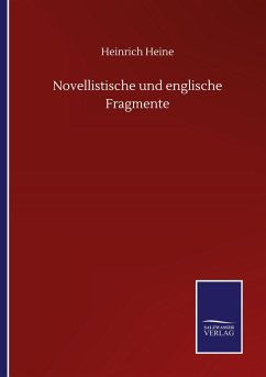 Novellistische und englische Fragmente - Heine, Heinrich