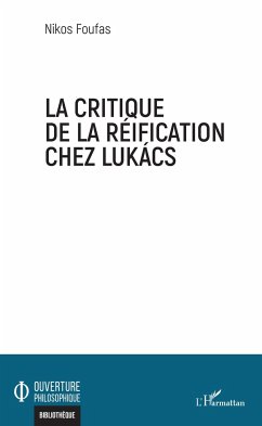 La critique de la réification chez Lukacs - Foufas, Nikos