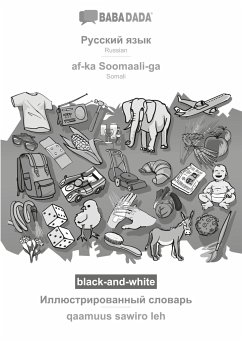 BABADADA black-and-white, Russian (in cyrillic script) - af-ka Soomaali-ga, visual dictionary (in cyrillic script) - qaamuus sawiro leh - Babadada Gmbh