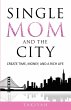 Single Mom And The City - Bild 1
