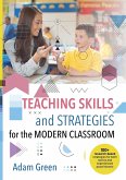 Teaching Skills and Strategies for the Modern Classroom