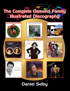 The Complete Osmond Family Illustrated Discography - Selby, Daniel