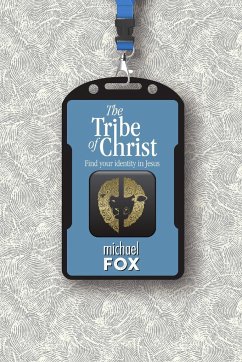 The Tribe of Christ - Fox, Michael