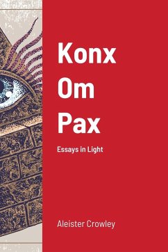 Konx Om Pax - Crowley, Aleister