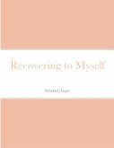 Recovering to Myself