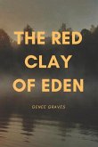 The Red Clay of Eden