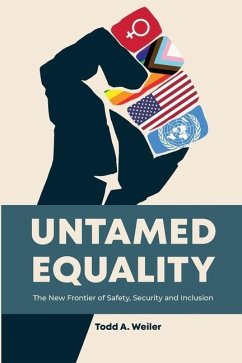 Untamed Equality - Weiler, Todd A.