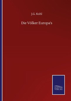 Die Völker Europa's - Kohl, J. G.