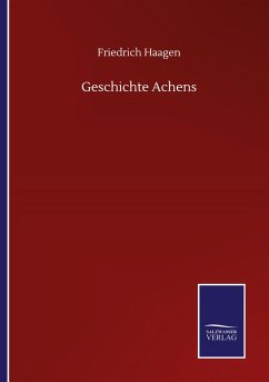 Geschichte Achens - Haagen, Friedrich