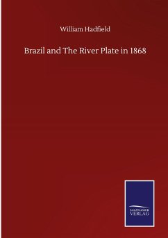 Brazil and The River Plate in 1868