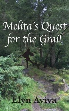 Melita´s Quest for the Grail - Aviva, Elyn