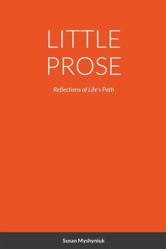 LITTLE PROSE - Myshyniuk, Susan