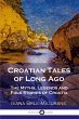 Croatian Tales of Long Ago - Bild 1