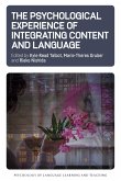 The Psychological Experience of Integrating Content and Language