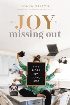 The Joy of Missing Out - Dalton, Tanya