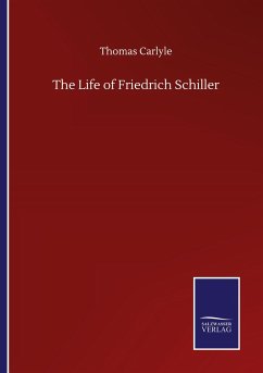 The Life of Friedrich Schiller - Carlyle, Thomas