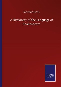 A Dictionary of the Language of Shakespeare - Jervis, Swynfen