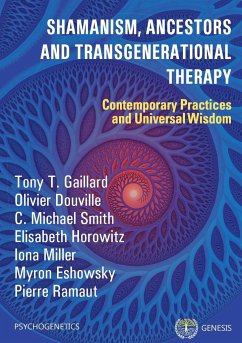 Shamanism, Ancestors and Transgenerational Therapy - Douville, Olivier; Gaillard, Tony T.; Smith, Michael C.