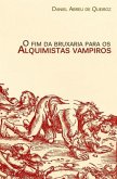 O fim da bruxaria para os alquimistas vampiros