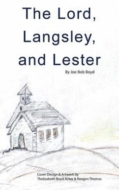 The Lord, Langsley, and Lester - Boyd, Joe Bob