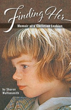 Finding Her: Memoir of a Christian Lesbian - Wulfensmith, Sharon