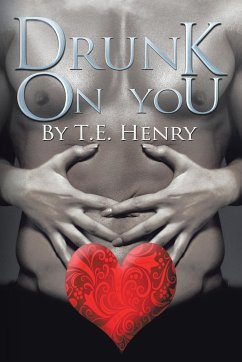 Drunk on You - Henry, T. E.